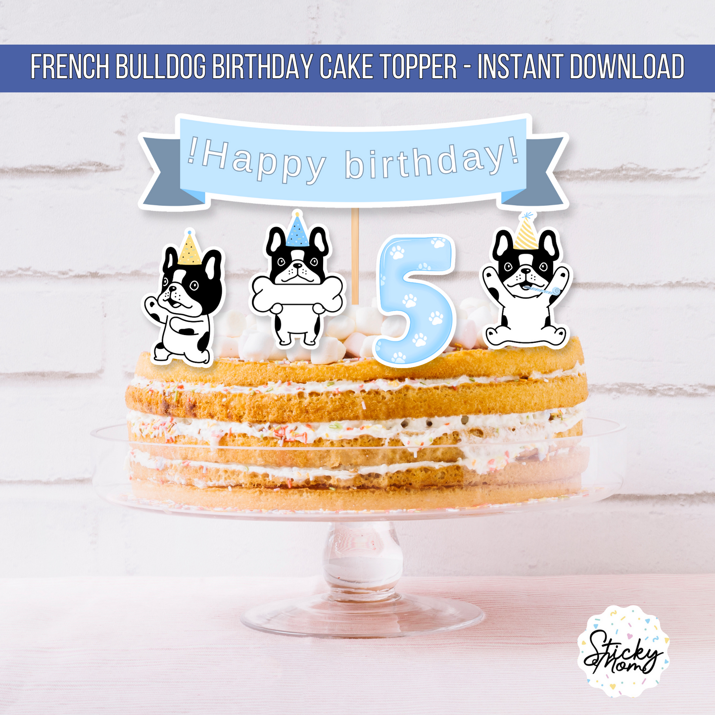 French bulldog Happy Birthday Cake topper puppy dog party set digital birthday printable Instant download -let's pawty!